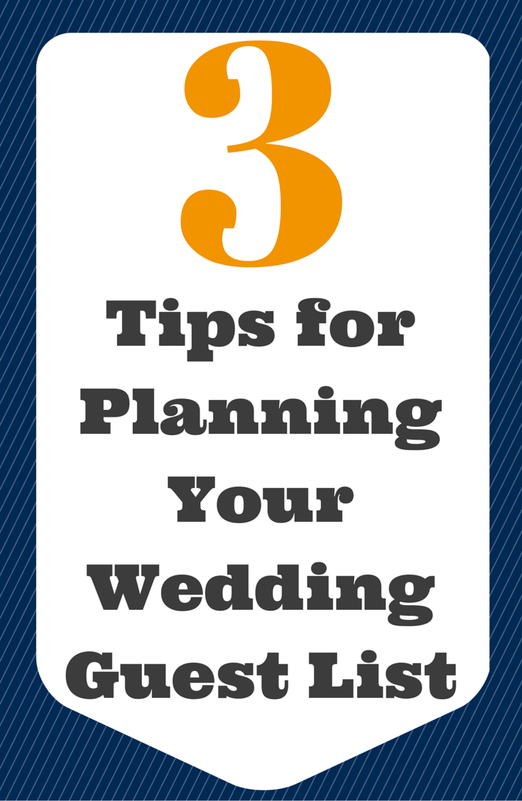 3 Tips for Planning Your Wedding Guest List | This method helps you keep your guests organized by priority from the very beginning which makes cuts so much easier!